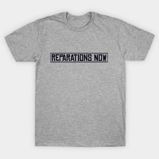 Reparations Now T-Shirt